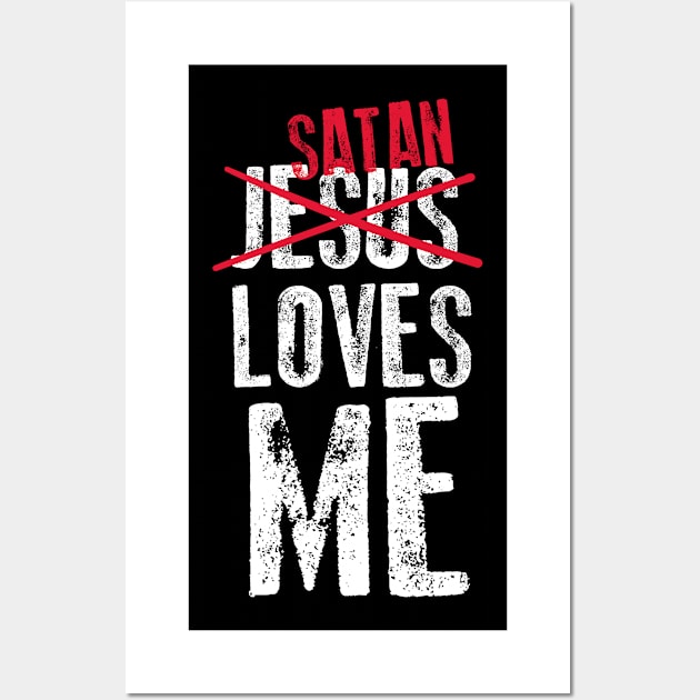 Funny Satanic Satan Loves Me Lucifer Gift Idea T-shirt Wall Art by dconciente